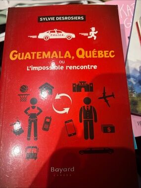 Guatemala, Québec — Sylvie Desrosiers (Red Paperback)